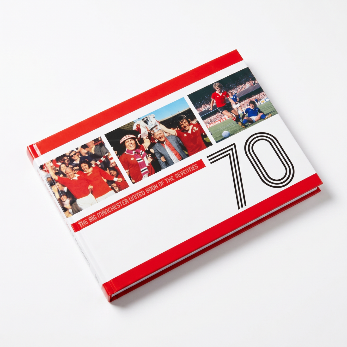 The Big Manchester United Book of the Seventies - front cover